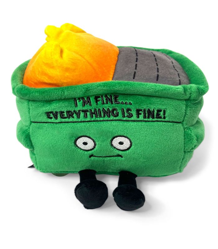 "I'm Fine… Everything is Fine" Dumpster | Ink You