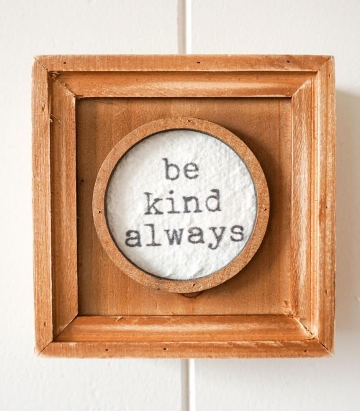Be Kind Always Framed Quote Wall Art