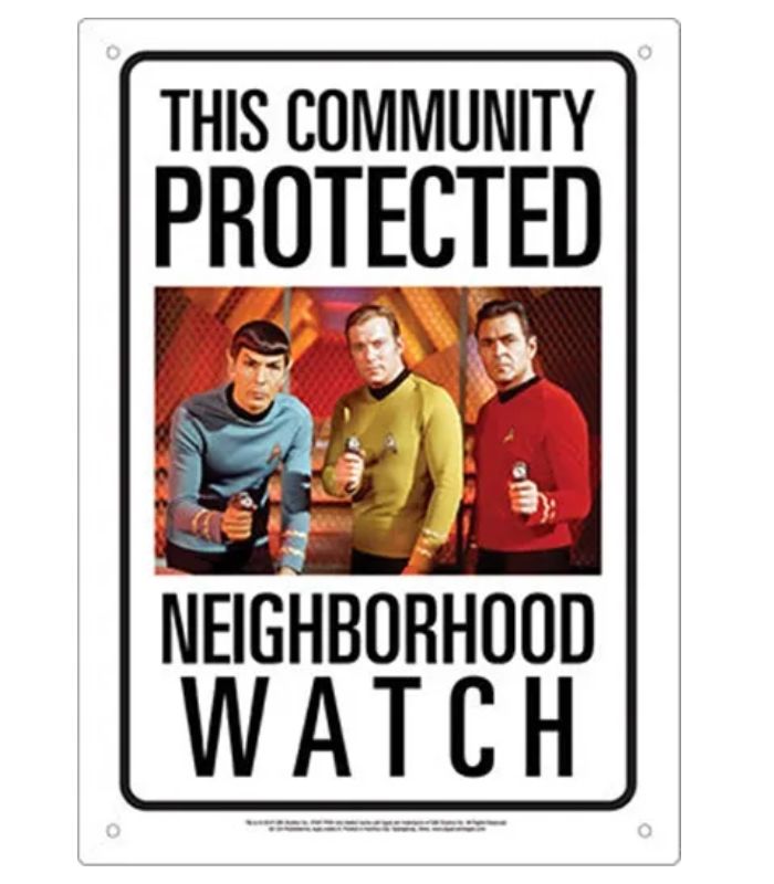 This Community Protected By Star Trek Neighborhood Watch Tin Sign | Ink You