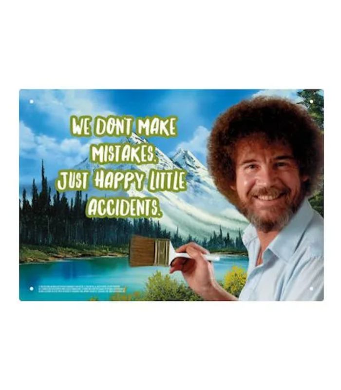 Bob Ross Accidents Tin Sign | Ink You