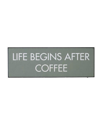 Life Begins After Coffee Wooden Plaque | Ink You