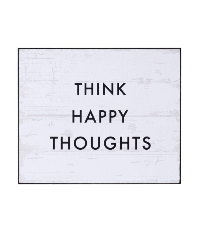 Think Happy Thoughts Wooden Plaque | Ink You
